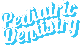 Pediatric Dentistry